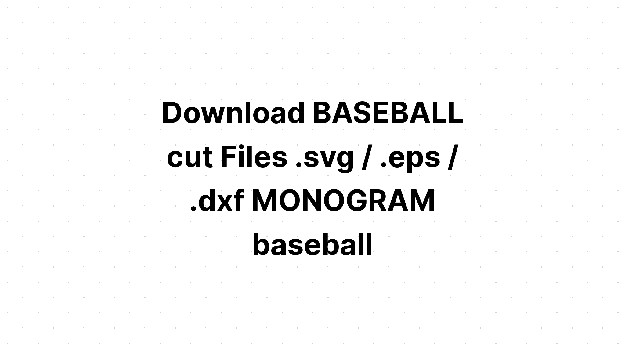 Download Free Svg Cut Files Baseball - Layered SVG Cut File